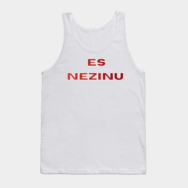 Es nezinu latvietis - Latvia Tank Top by LukjanovArt